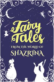 Fairy tales from the world of shazrina cover image
