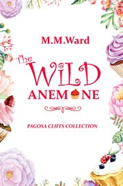 The wild anemone cover image