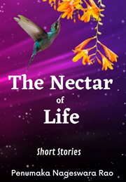 The nectar of life : short stories cover image
