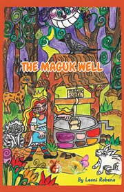 The Maguk Well cover image