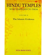 Hindu Temples : What Happened to Them, Volume 2. The Islamic Evidence cover image
