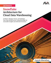 Ultimate Snowflake Architecture for Cloud Data Warehousing cover image