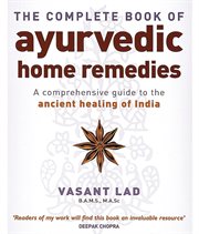 The Complete Book of Ayurvedic Home Remedies cover image