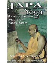 Japa Yoga a Comprehensive Treatise on Mantra-Sastra cover image