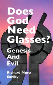 Does god need glasses?. Evil and Genesis cover image