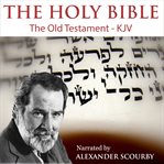 The holy bible - the old testament - king james version cover image