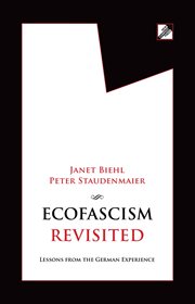 Ecofascism revisited : lessons from the German experience cover image