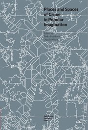 Places and Spaces of Crime in Popular Imagination cover image