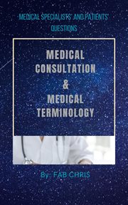 Medical Consultation and Medical Terminology cover image