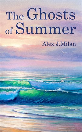 Cover image for The Ghosts of Summer