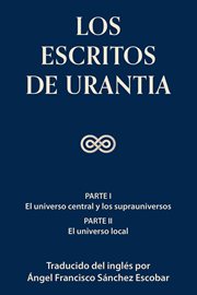 Los escritos de urantia (volumen 1) cover image