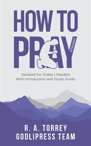 R. a. torrey how to pray effectively cover image