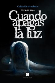 Cuando apagas la luz : Colección Danzas de Aranfaybo cover image