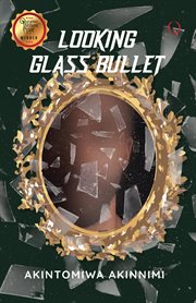Looking Glass Bullet cover image