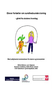 Elever fortæller om sundhedsundervisning : - Glimt Fra Skolens Hverdag cover image