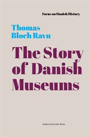 The story of Danish museums cover image