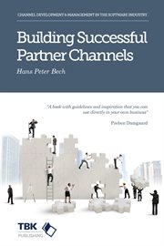 Building successful partner channels. Channel Development & Management in the Software Industry cover image