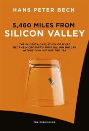 5,460 miles from silicon valley. The In-depth Case Study of What Became Microsoft's First Billion Dollar Acquisition Outside the USA cover image
