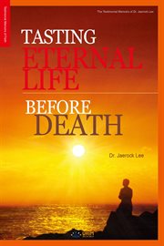Tasting Eternal Life Before Death cover image