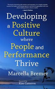 Developing a Positive Culture Where People and Performance Thrive cover image