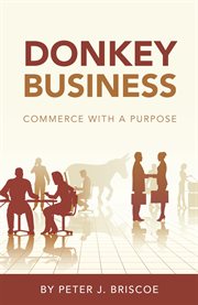 Donkey business. Commerce with a purpose cover image