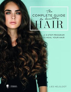 Cover image for The Complete Guide to Healthy Hair