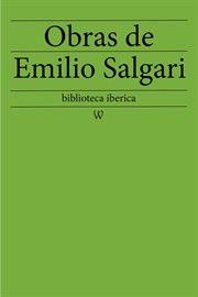Obras de Emilio Salgari : Biblioteca de Grandes Escritores cover image