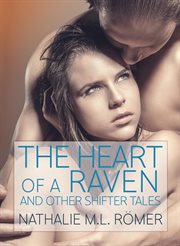 Heart of a raven and other shifter tales cover image