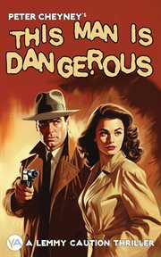 This Man Is Dangerous cover image