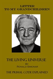 Letter to my grandchildren. The Living Universe cover image