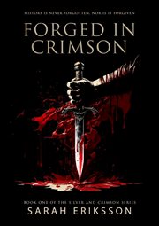 Forged in Crimson : Silver and Crimson cover image