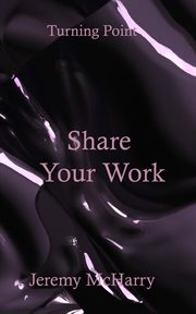 Share your work : Turning Point cover image