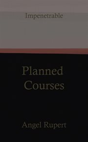 Planned courses : Impenetrable cover image