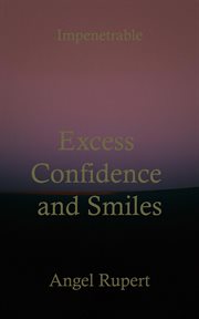 Excess Confidence and Smiles cover image