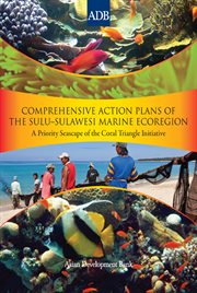 Comprehensive action plans of the Sulu-Sulawesi marine ecoregion : a priority seascape of the coral triangle initiative cover image