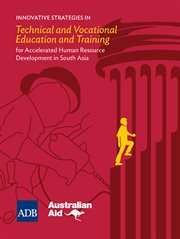 Innovative strategies in technical and vocational education and training for accelerated human resource development in South Asia cover image
