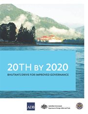 20th by 2020 : Bhutan's drive for improved governance cover image
