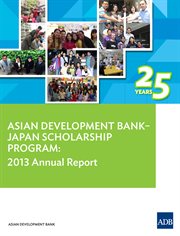 Asian development bank-japan scholarship program;annual report 2013 cover image