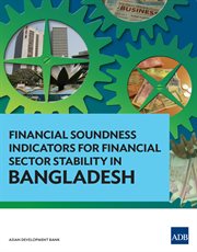 Financial soundness indicators for financial sector stability in bangladesh cover image