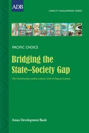 Bridging the state-society gap. The Community Justice Liaison Unit of Papua New Guinea cover image