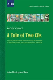 A tale of two CDs : capacity development and community development in the waste, water, and sanitation sector of Kiribati cover image