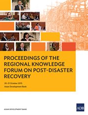 Proceedings of the regional knowledge forum on post-disaster recovery cover image