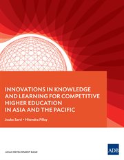 Innovations in Knowledge and Learning for Competitive Higher Education in Asia and the Pacific cover image
