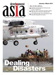 Development Asia : Asia faces the daunting task of protecting growing economies from the ravages of recurring disasters. Dealing with disasters cover image