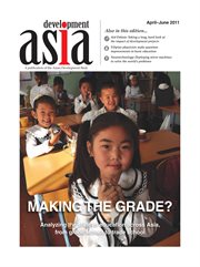 Development Asia : analyzing the state of education across Asia, from grade school to trade school. Making the grade? cover image