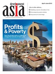 Development Asia : how the private sector is helping to change the fortunes of Asia's poor. Profits and poverty cover image