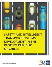 Safety and Intelligent Transport Systems Development in the People's Republic of China cover image