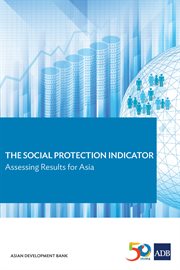 The social protection indicator : assessing results for Asia cover image