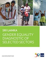 Sri Lanka : Gender Equality Diagnostic of Selected Sectors cover image
