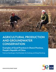 Agricultural production and groundwater conservation : examples of good practices in Shanxi Province, People's Republic of China cover image